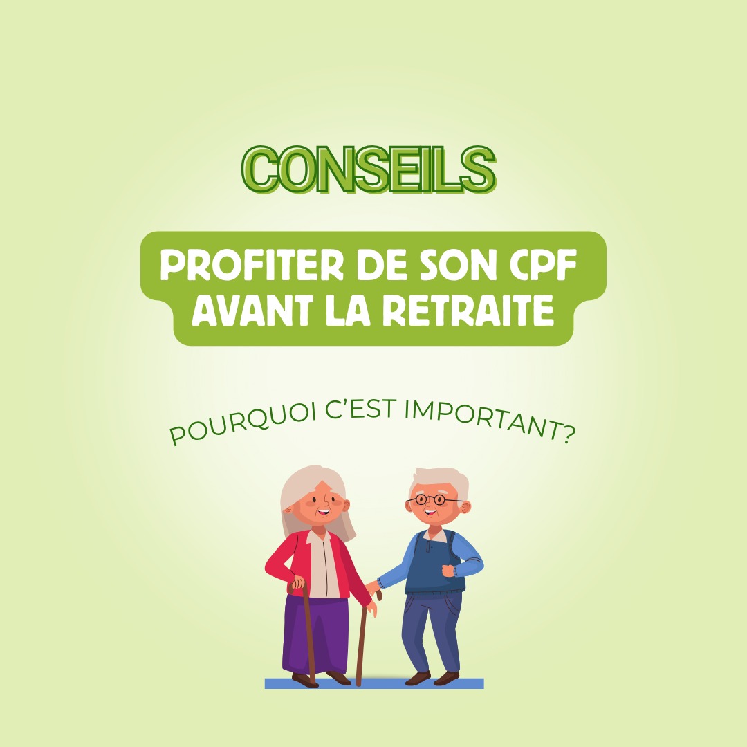 Utilisez votre CPF avant la retraite !